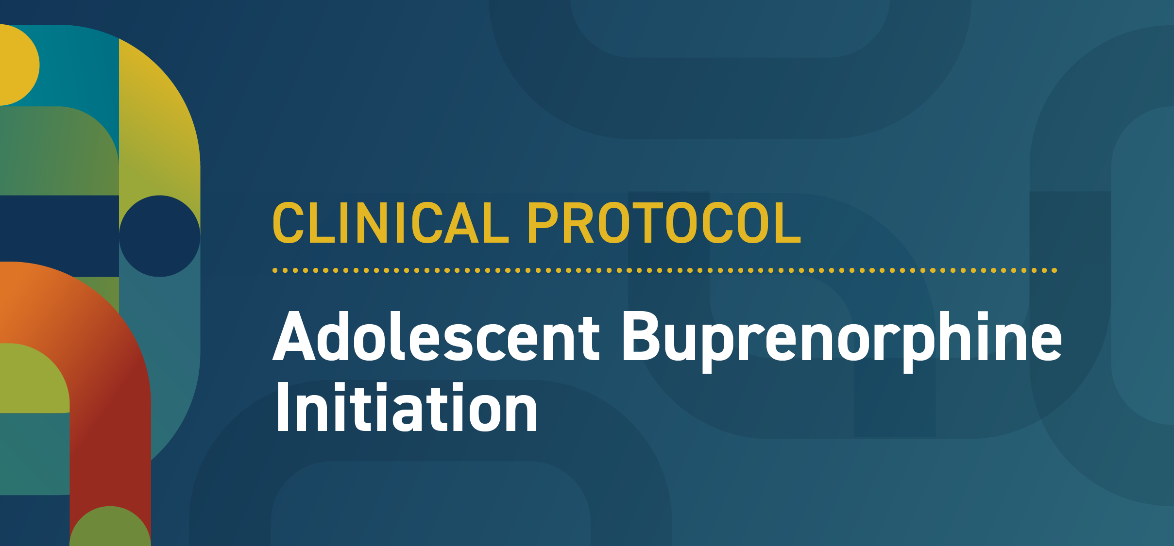 Clinical protocol - adolescent buprenorphine initiation